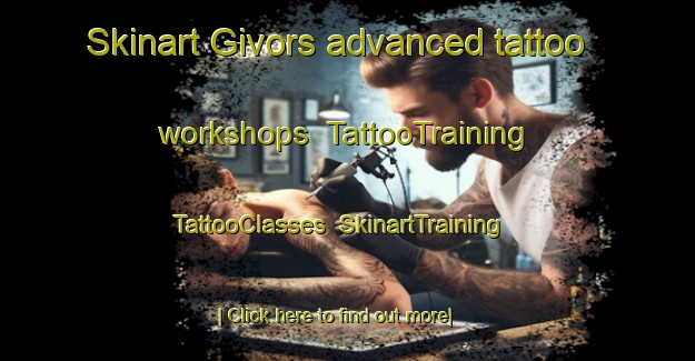 Skinart Givors advanced tattoo workshops | TattooTraining | TattooClasses | SkinartTraining-France