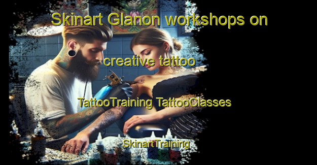 Skinart Glanon workshops on creative tattoo | #TattooTraining #TattooClasses #SkinartTraining-France