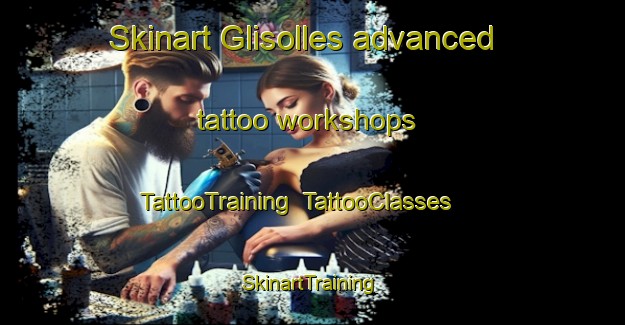 Skinart Glisolles advanced tattoo workshops | TattooTraining | TattooClasses | SkinartTraining-France