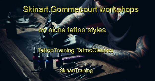 Skinart Gommecourt workshops on niche tattoo styles | #TattooTraining #TattooClasses #SkinartTraining-France