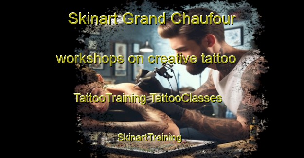 Skinart Grand Chaufour workshops on creative tattoo | #TattooTraining #TattooClasses #SkinartTraining-France