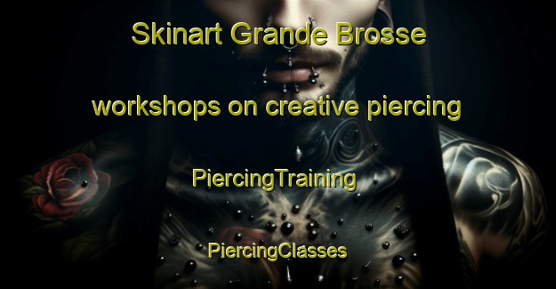 Skinart Grande Brosse workshops on creative piercing | #PiercingTraining #PiercingClasses #SkinartTraining-France