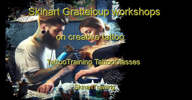 Skinart Gratteloup workshops on creative tattoo | #TattooTraining #TattooClasses #SkinartTraining-France