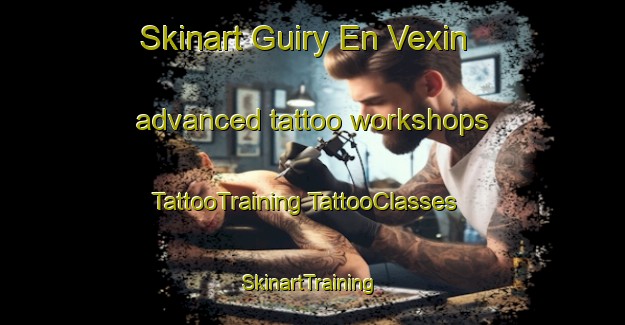 Skinart Guiry En Vexin advanced tattoo workshops | #TattooTraining #TattooClasses #SkinartTraining-France