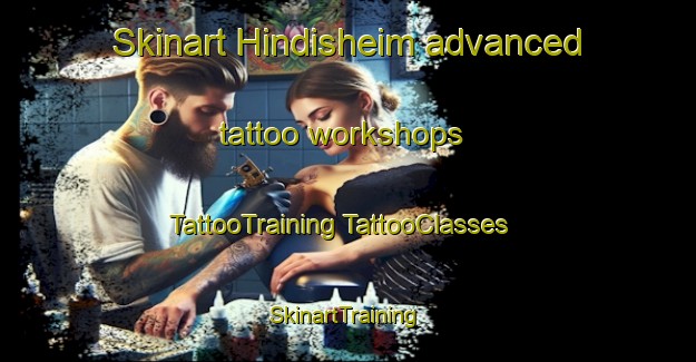 Skinart Hindisheim advanced tattoo workshops | #TattooTraining #TattooClasses #SkinartTraining-France