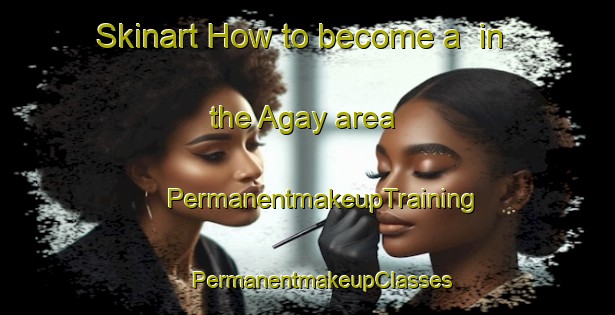 Skinart How to become a  in the Agay area | #PermanentmakeupTraining #PermanentmakeupClasses #SkinartTraining-France