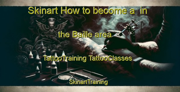 Skinart How to become a  in the Baille area | #TattooTraining #TattooClasses #SkinartTraining-France