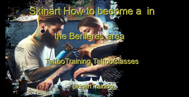 Skinart How to become a  in the Berlieres area | #TattooTraining #TattooClasses #SkinartTraining-France