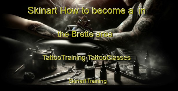 Skinart How to become a  in the Brette area | #TattooTraining #TattooClasses #SkinartTraining-France