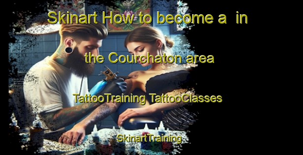 Skinart How to become a  in the Courchaton area | #TattooTraining #TattooClasses #SkinartTraining-France