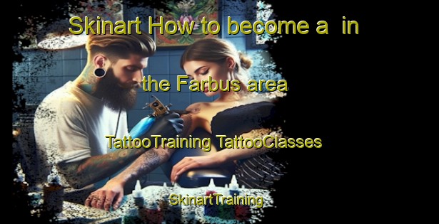 Skinart How to become a  in the Farbus area | #TattooTraining #TattooClasses #SkinartTraining-France