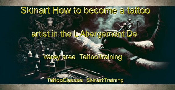 Skinart How to become a tattoo artist in the L Abergement De Varey area | TattooTraining | TattooClasses | SkinartTraining-France