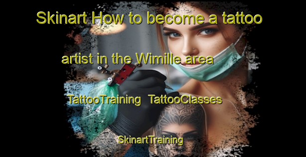 Skinart How to become a tattoo artist in the Wimille area | TattooTraining | TattooClasses | SkinartTraining-France