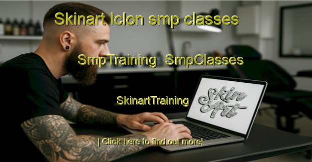 Skinart Iclon smp classes | SmpTraining | SmpClasses | SkinartTraining-France