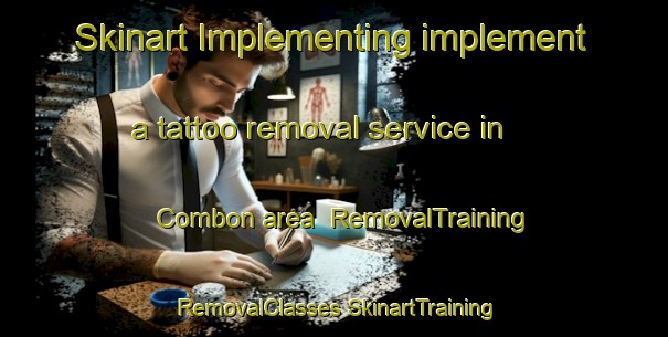 Skinart Implementing implement a tattoo removal service in Combon area | #RemovalTraining #RemovalClasses #SkinartTraining-France