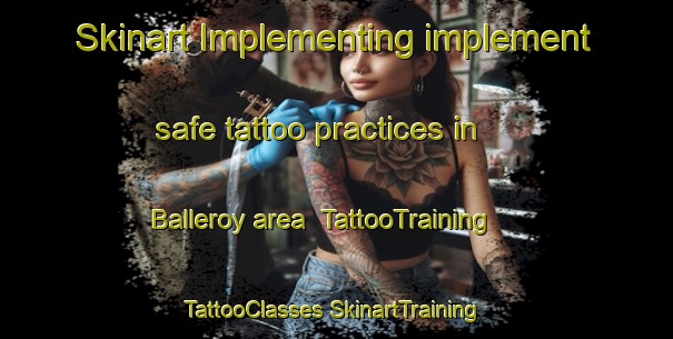 Skinart Implementing implement safe tattoo practices in Balleroy area | #TattooTraining #TattooClasses #SkinartTraining-France