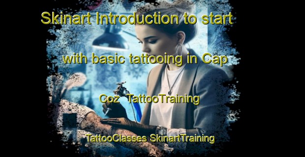 Skinart Introduction to start with basic tattooing in Cap Coz | #TattooTraining #TattooClasses #SkinartTraining-France