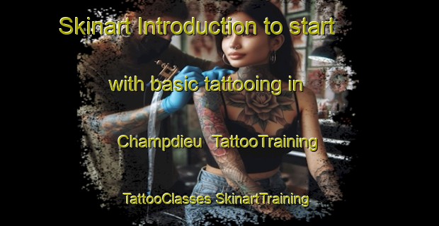 Skinart Introduction to start with basic tattooing in Champdieu | #TattooTraining #TattooClasses #SkinartTraining-France