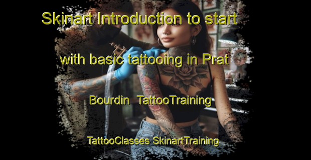 Skinart Introduction to start with basic tattooing in Prat Bourdin | #TattooTraining #TattooClasses #SkinartTraining-France