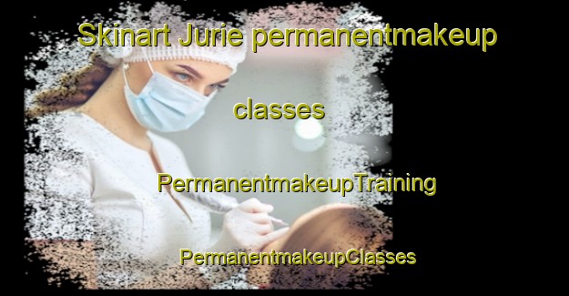 Skinart Jurie permanentmakeup classes | #PermanentmakeupTraining #PermanentmakeupClasses #SkinartTraining-France