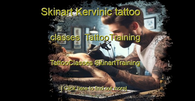 Skinart Kervinic tattoo classes | #TattooTraining #TattooClasses #SkinartTraining-France