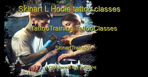 Skinart L Hodie tattoo classes | #TattooTraining #TattooClasses #SkinartTraining-France