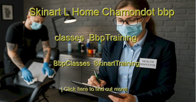 Skinart L Home Chamondot bbp classes | BbpTraining | BbpClasses | SkinartTraining-France