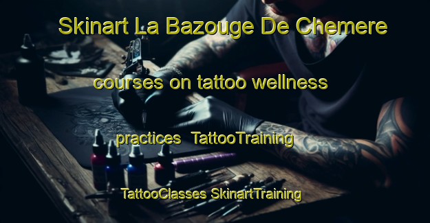 Skinart La Bazouge De Chemere courses on tattoo wellness practices | #TattooTraining #TattooClasses #SkinartTraining-France