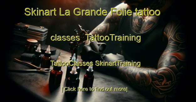 Skinart La Grande Folie tattoo classes | #TattooTraining #TattooClasses #SkinartTraining-France