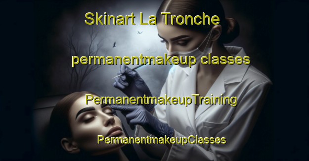 Skinart La Tronche permanentmakeup classes | #PermanentmakeupTraining #PermanentmakeupClasses #SkinartTraining-France