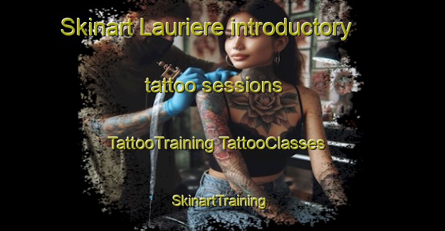 Skinart Lauriere introductory tattoo sessions | #TattooTraining #TattooClasses #SkinartTraining-France