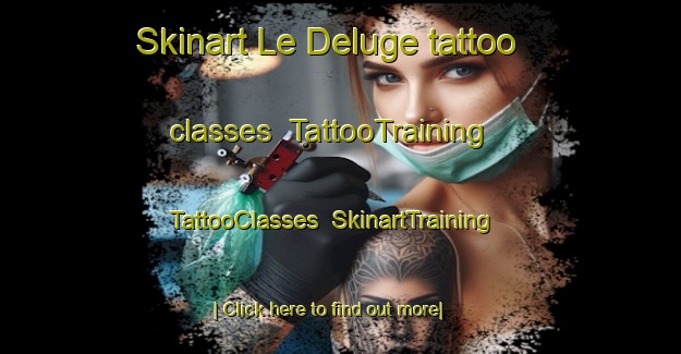 Skinart Le Deluge tattoo classes | TattooTraining | TattooClasses | SkinartTraining-France