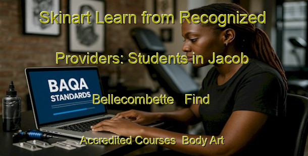 Skinart Learn from Recognized Providers: Students in Jacob Bellecombette - Find Accredited Courses | Body Art Qualification Authority | BAQA-France