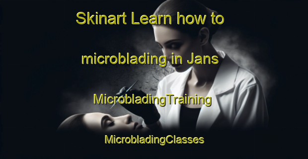 Skinart Learn how to microblading in Jans | #MicrobladingTraining #MicrobladingClasses #SkinartTraining-France