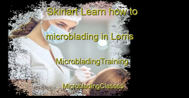 Skinart Learn how to microblading in Lorris | MicrobladingTraining | MicrobladingClasses | SkinartTraining-France