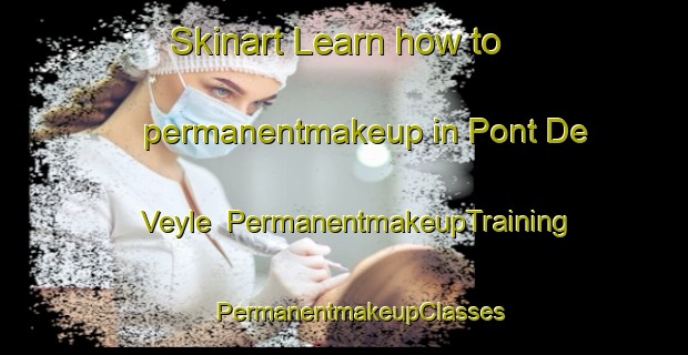 Skinart Learn how to permanentmakeup in Pont De Veyle | #PermanentmakeupTraining #PermanentmakeupClasses #SkinartTraining-France