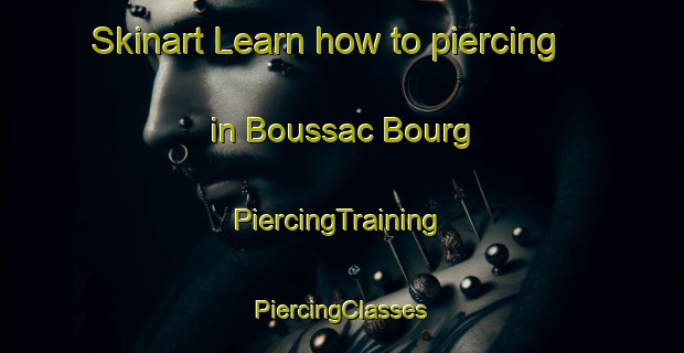 Skinart Learn how to piercing in Boussac Bourg | #PiercingTraining #PiercingClasses #SkinartTraining-France