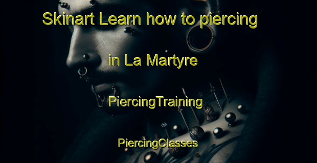 Skinart Learn how to piercing in La Martyre | #PiercingTraining #PiercingClasses #SkinartTraining-France