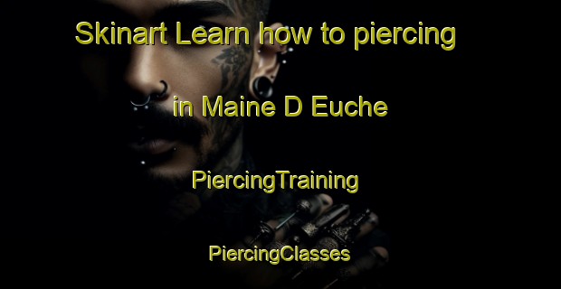 Skinart Learn how to piercing in Maine D Euche | #PiercingTraining #PiercingClasses #SkinartTraining-France