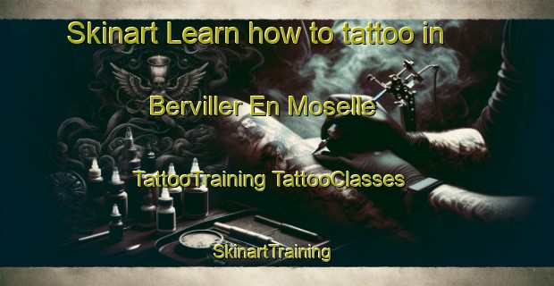 Skinart Learn how to tattoo in Berviller En Moselle | #TattooTraining #TattooClasses #SkinartTraining-France