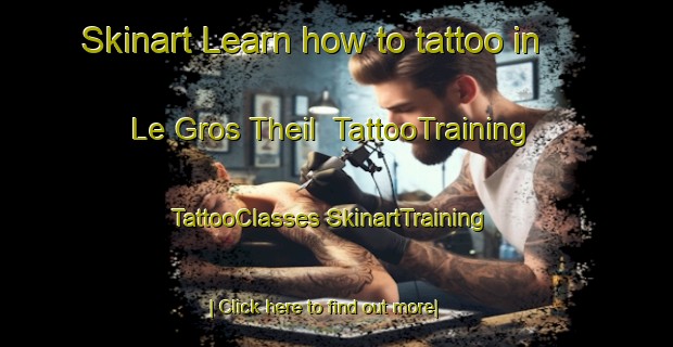 Skinart Learn how to tattoo in Le Gros Theil | #TattooTraining #TattooClasses #SkinartTraining-France