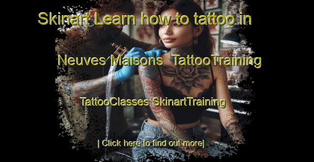 Skinart Learn how to tattoo in Neuves Maisons | #TattooTraining #TattooClasses #SkinartTraining-France