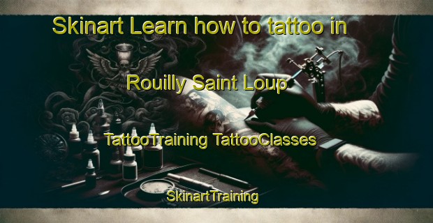 Skinart Learn how to tattoo in Rouilly Saint Loup | #TattooTraining #TattooClasses #SkinartTraining-France