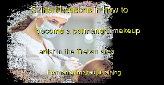 Skinart Lessons in how to become a permanent makeup artist in the Treban area | PermanentmakeupTraining | PermanentmakeupClasses | SkinartTraining-France