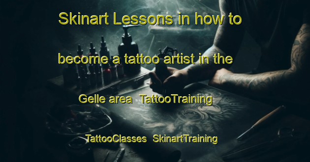 Skinart Lessons in how to become a tattoo artist in the Gelle area | TattooTraining | TattooClasses | SkinartTraining-France