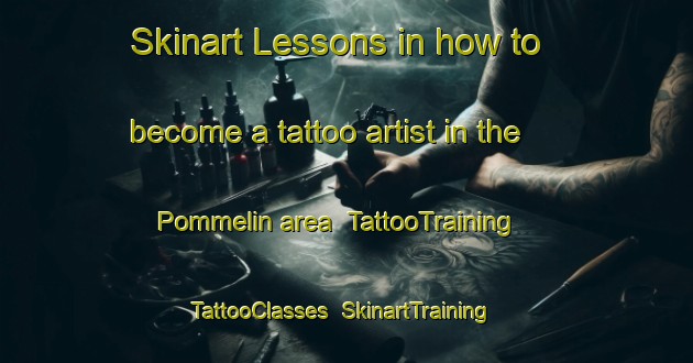 Skinart Lessons in how to become a tattoo artist in the Pommelin area | TattooTraining | TattooClasses | SkinartTraining-France