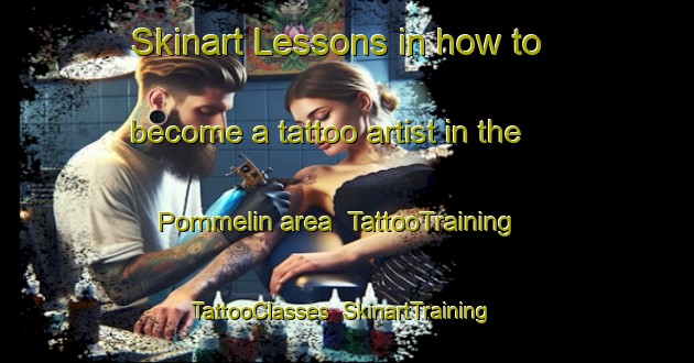 Skinart Lessons in how to become a tattoo artist in the Pommelin area | TattooTraining | TattooClasses | SkinartTraining-France