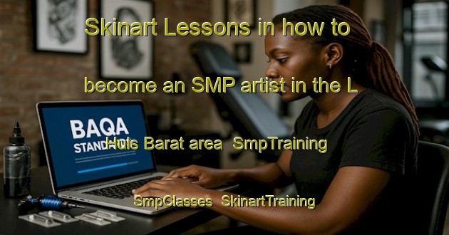 Skinart Lessons in how to become an SMP artist in the L Huis Barat area | SmpTraining | SmpClasses | SkinartTraining-France