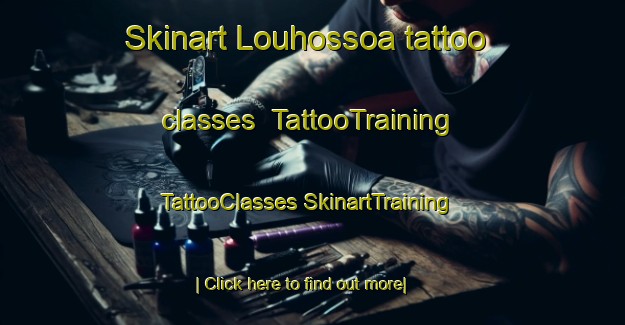 Skinart Louhossoa tattoo classes | #TattooTraining #TattooClasses #SkinartTraining-France