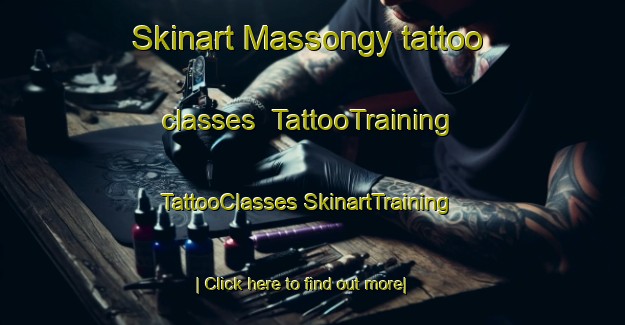 Skinart Massongy tattoo classes | #TattooTraining #TattooClasses #SkinartTraining-France